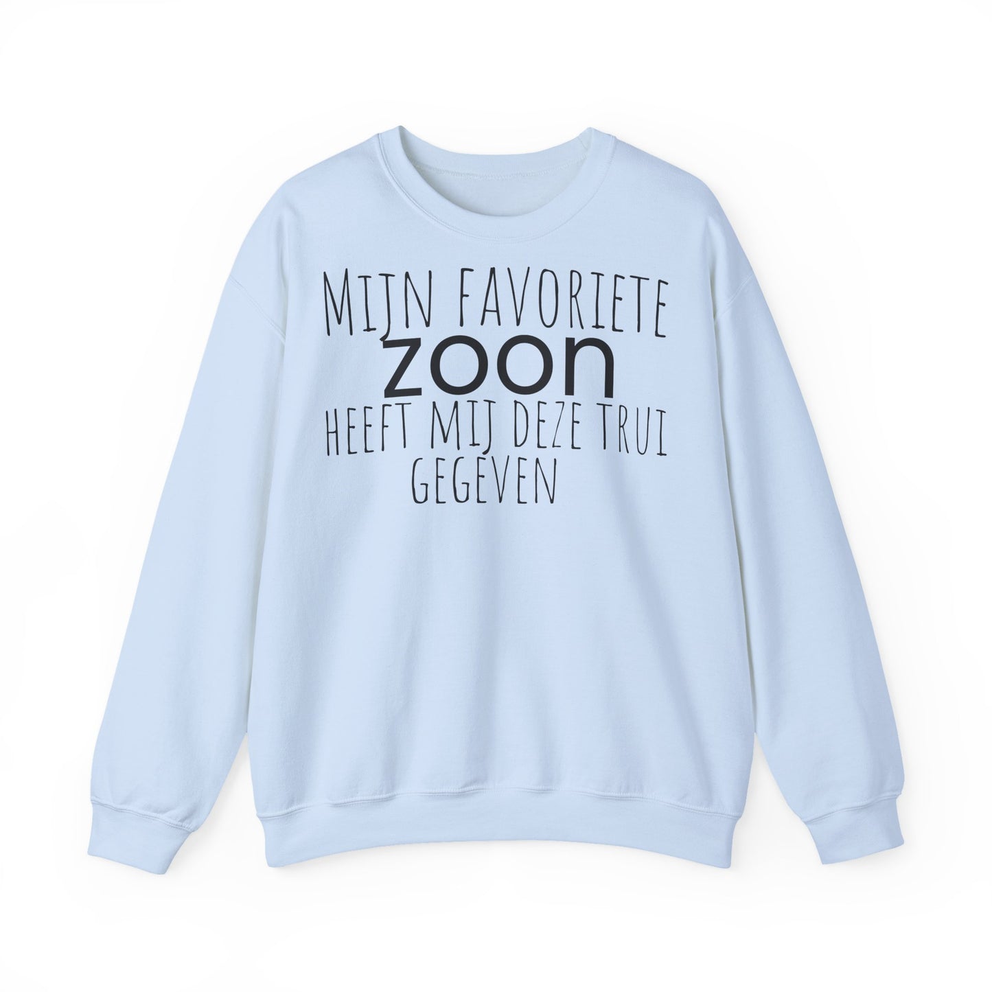 Crewneck Sweatshirt – "Mijn favoriete zoon heeft mij dit shirt gegeven" Dutch Gift for Mom