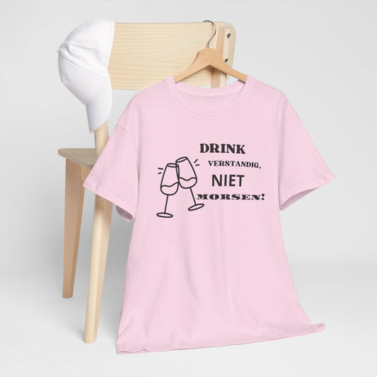 'Niet morsen!' T-shirt - T-shirt met grappige wijn tekst