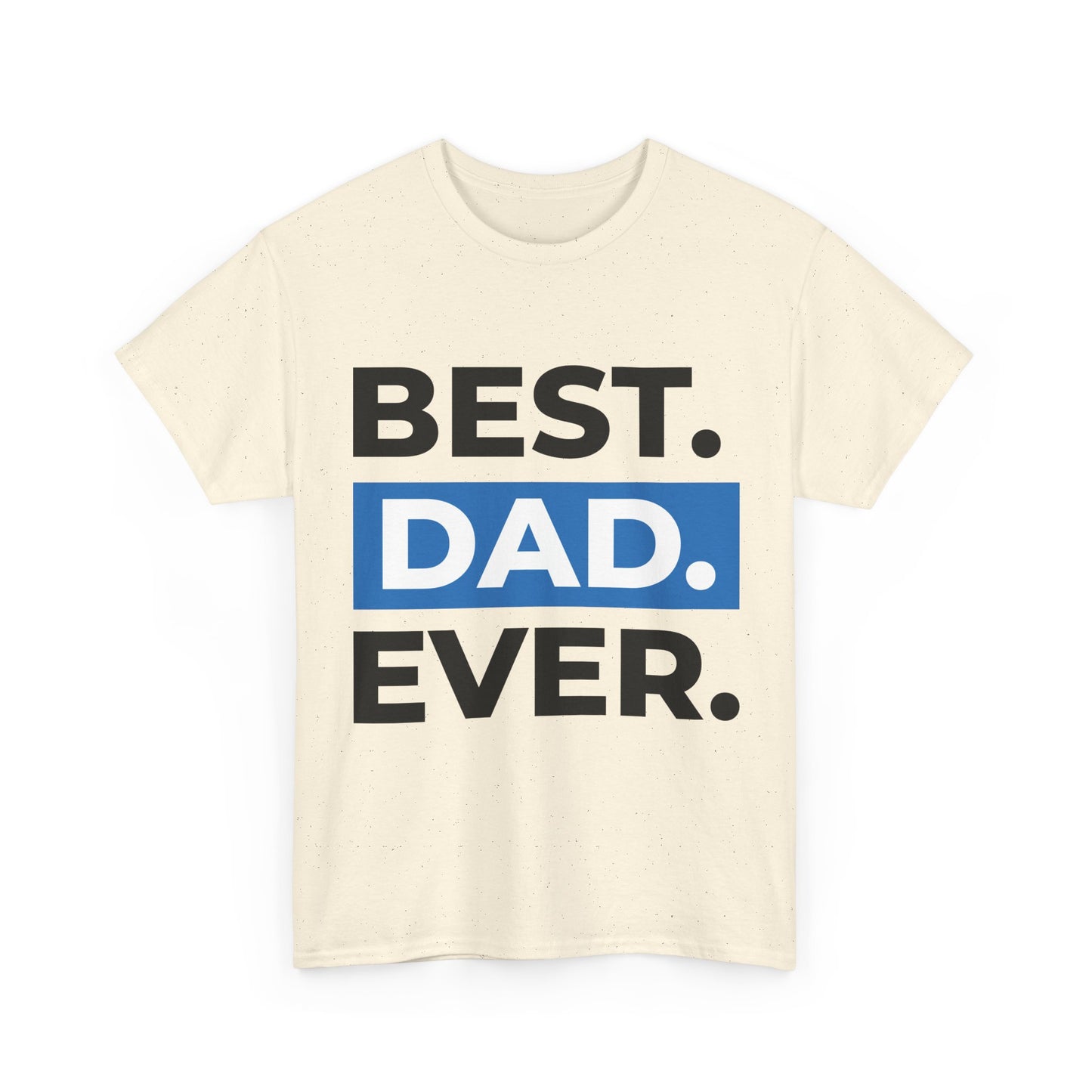 Best. Dad. Ever. T-Shirt vaderdag