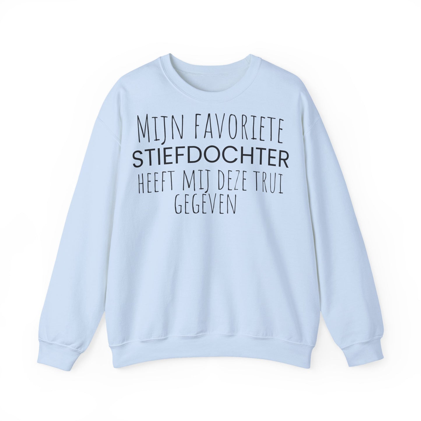 Crewneck Sweatshirt – "Mijn favoriete zoon heeft mij dit shirt gegeven" Dutch Gift for Mom
