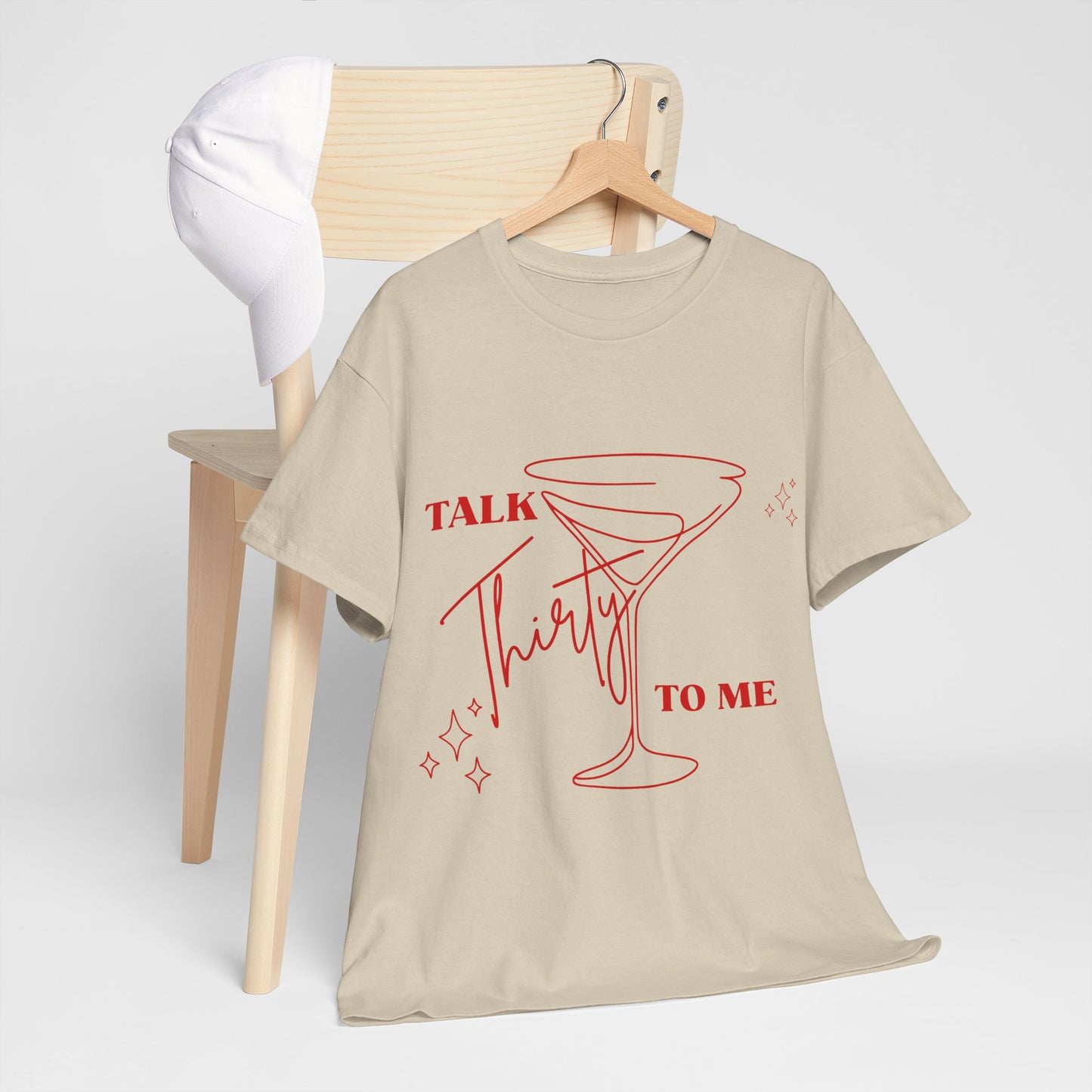 Talk Thirty To Me T‑Shirt