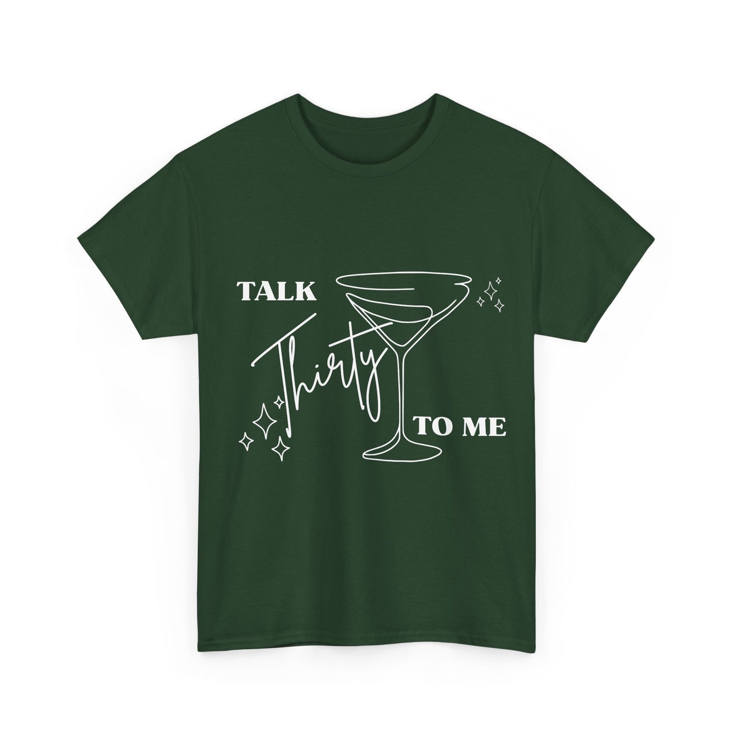 Talk Thirty To Me T‑Shirt