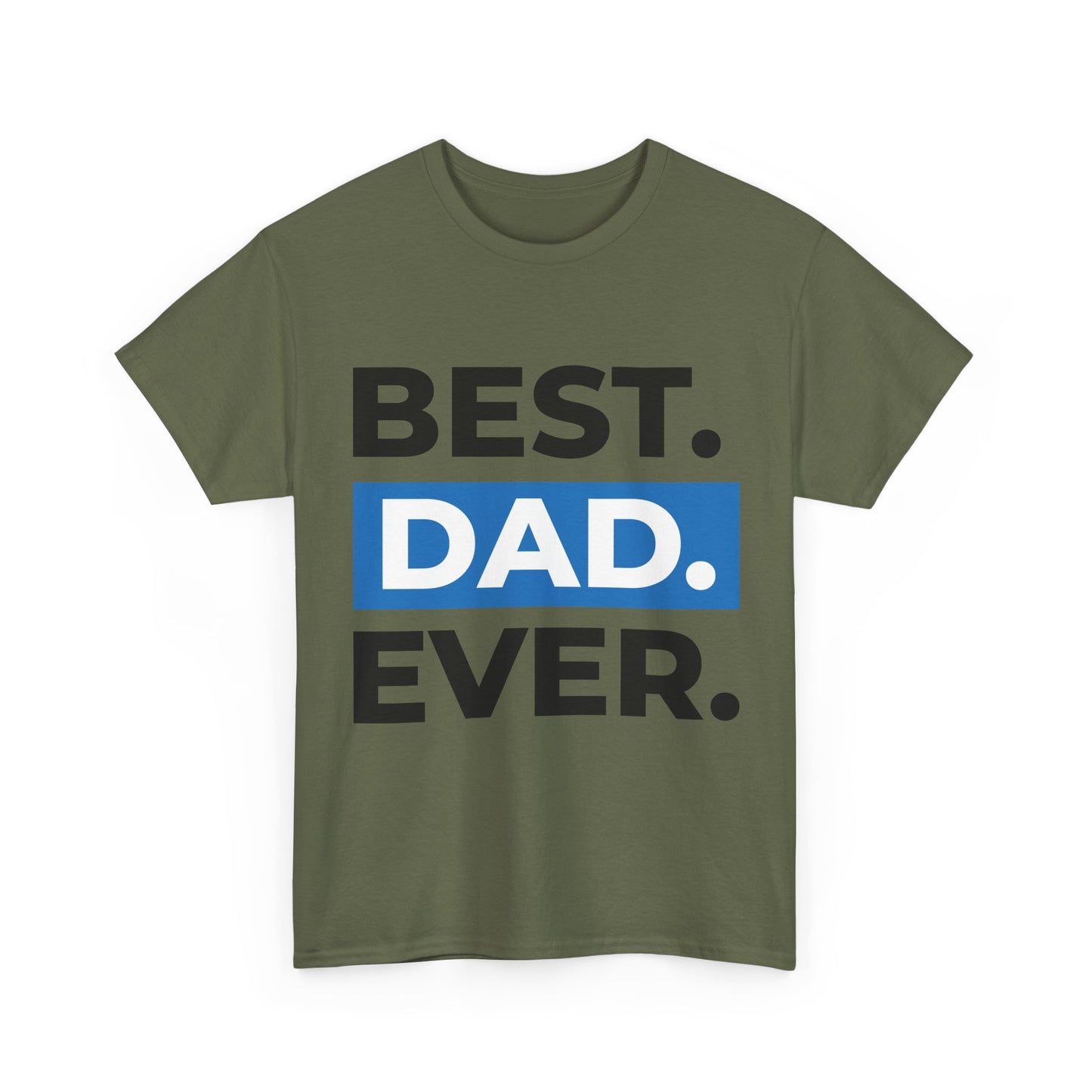 Best. Dad. Ever. T-Shirt vaderdag