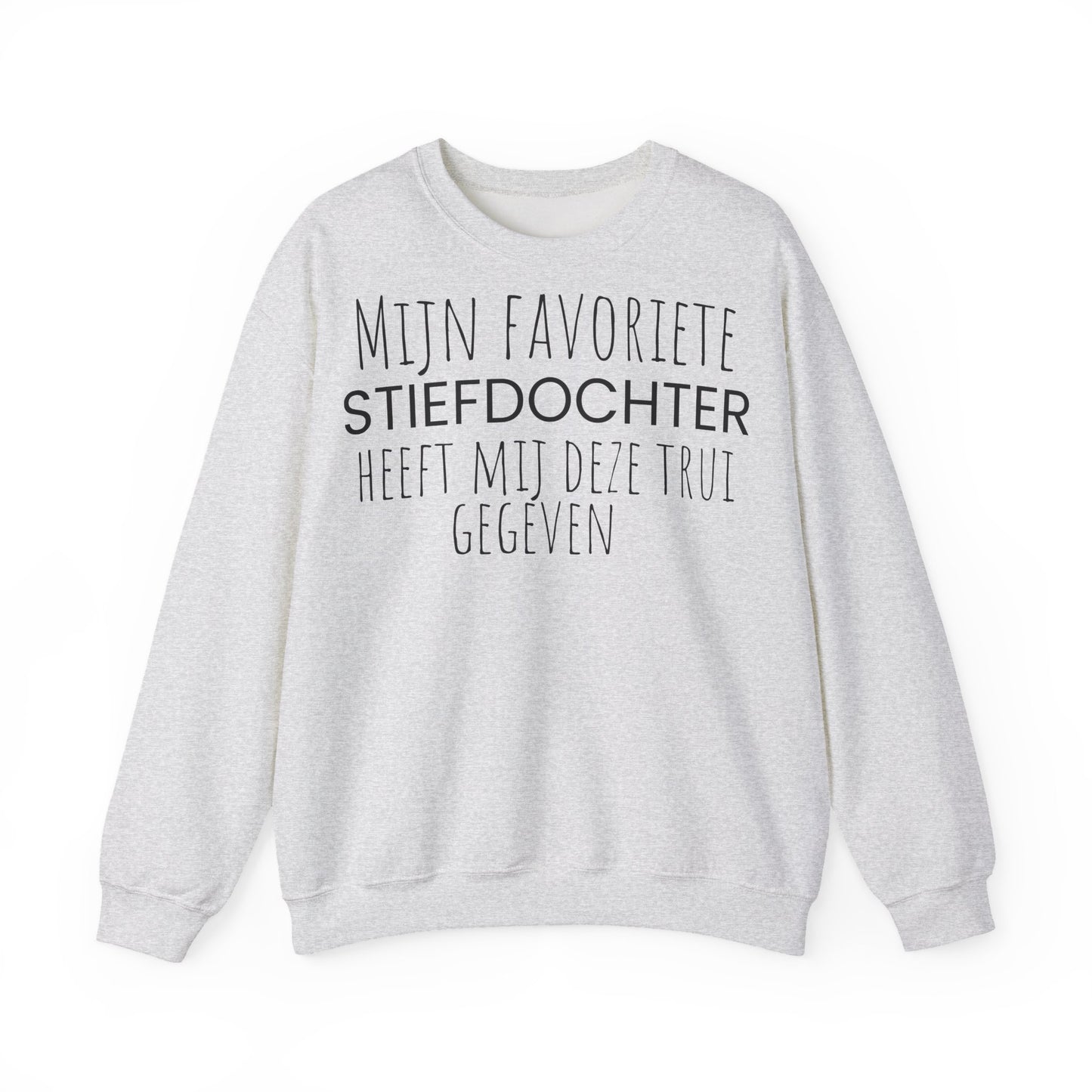 Crewneck Sweatshirt – "Mijn favoriete zoon heeft mij dit shirt gegeven" Dutch Gift for Mom