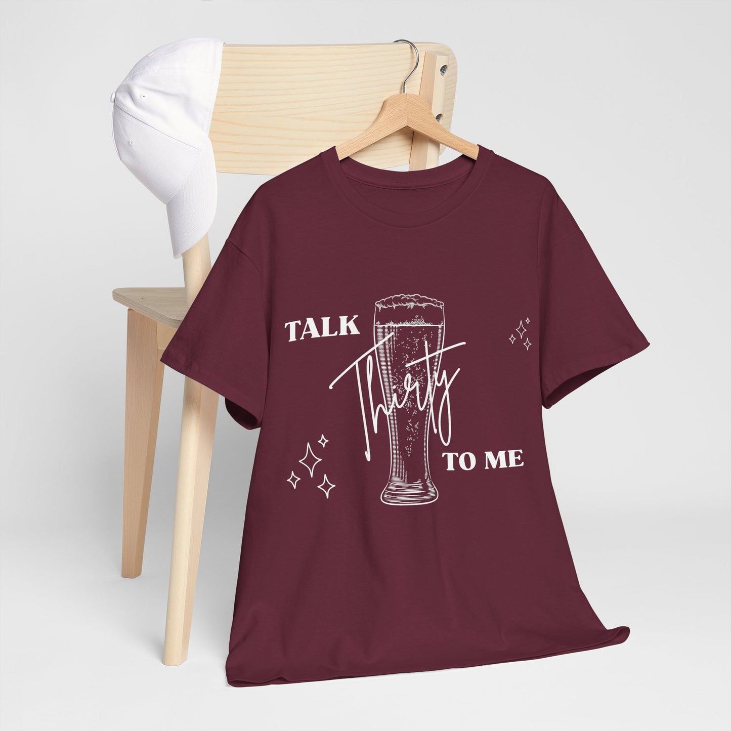 Talk Thirty To Me T‑Shirt