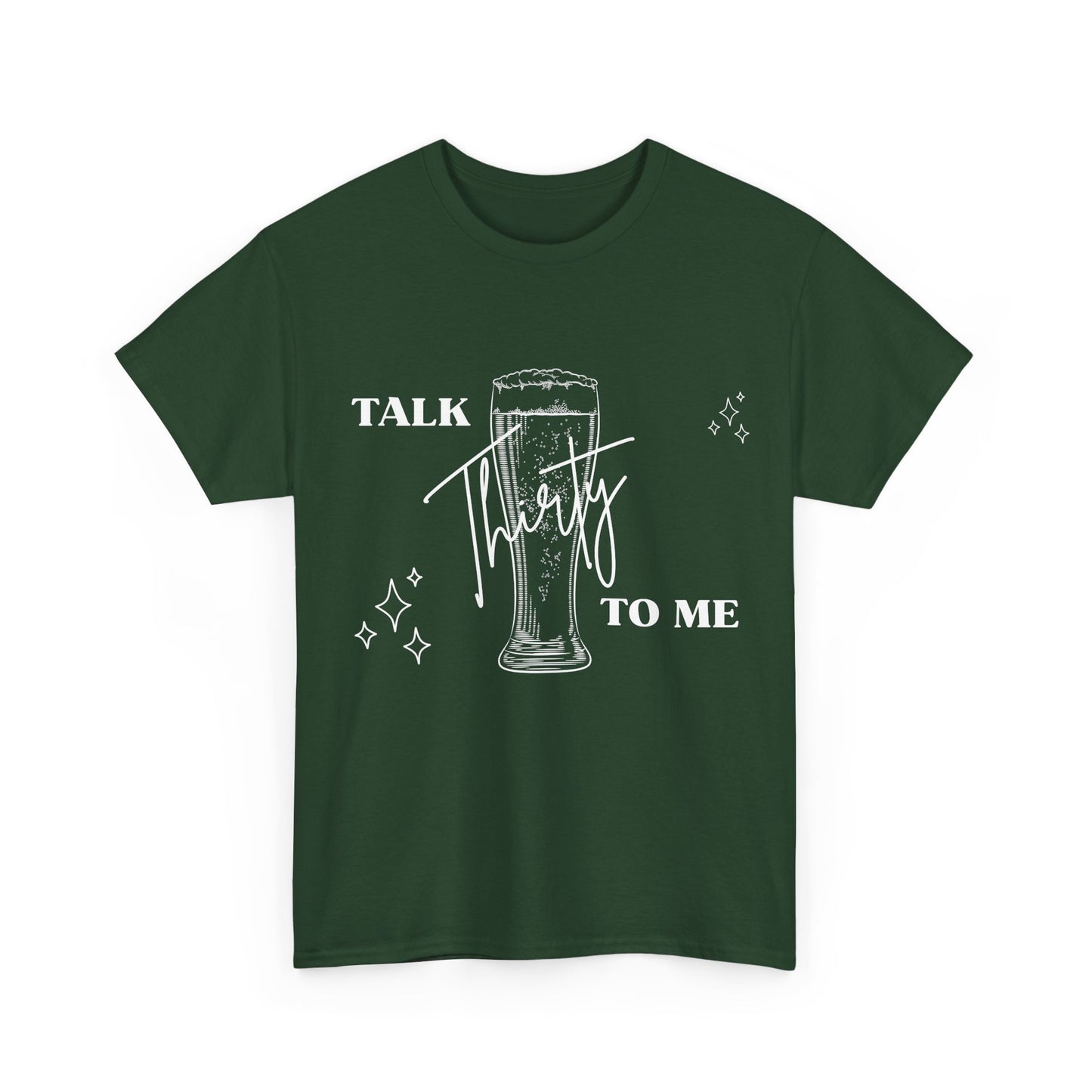 Talk Thirty To Me T‑Shirt