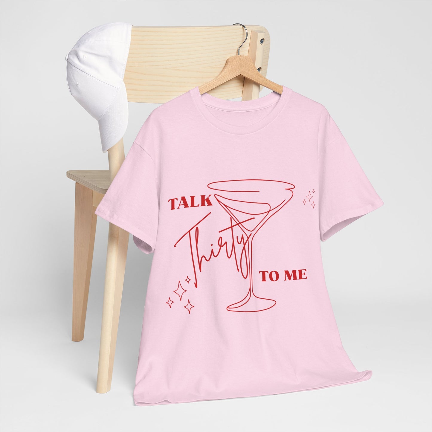 Talk Thirty To Me T‑Shirt