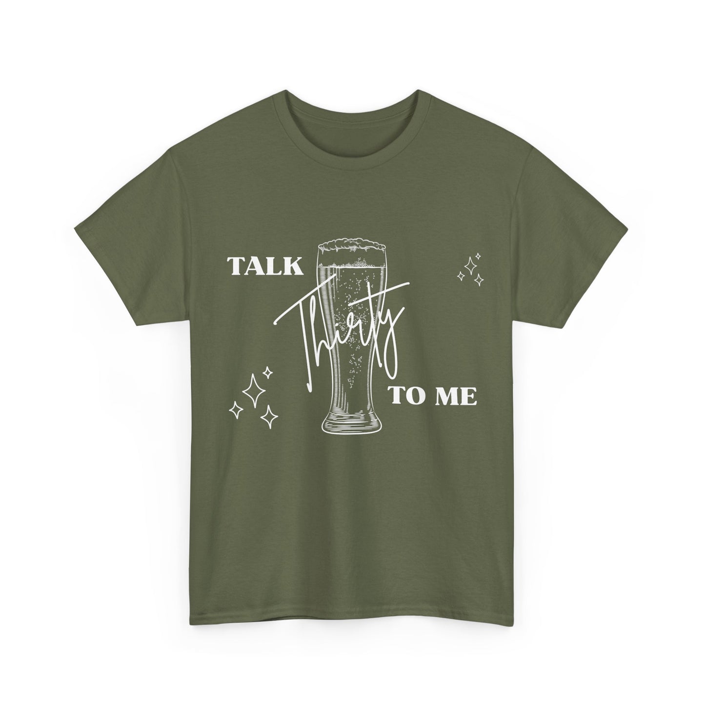 Talk Thirty To Me T‑Shirt