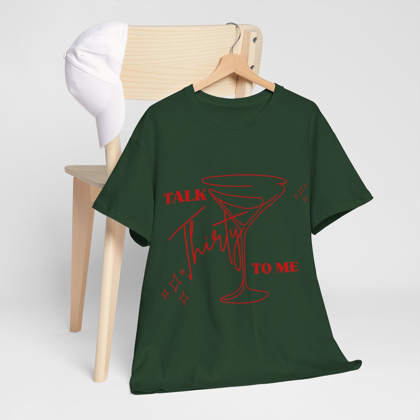 Talk Thirty To Me T‑Shirt