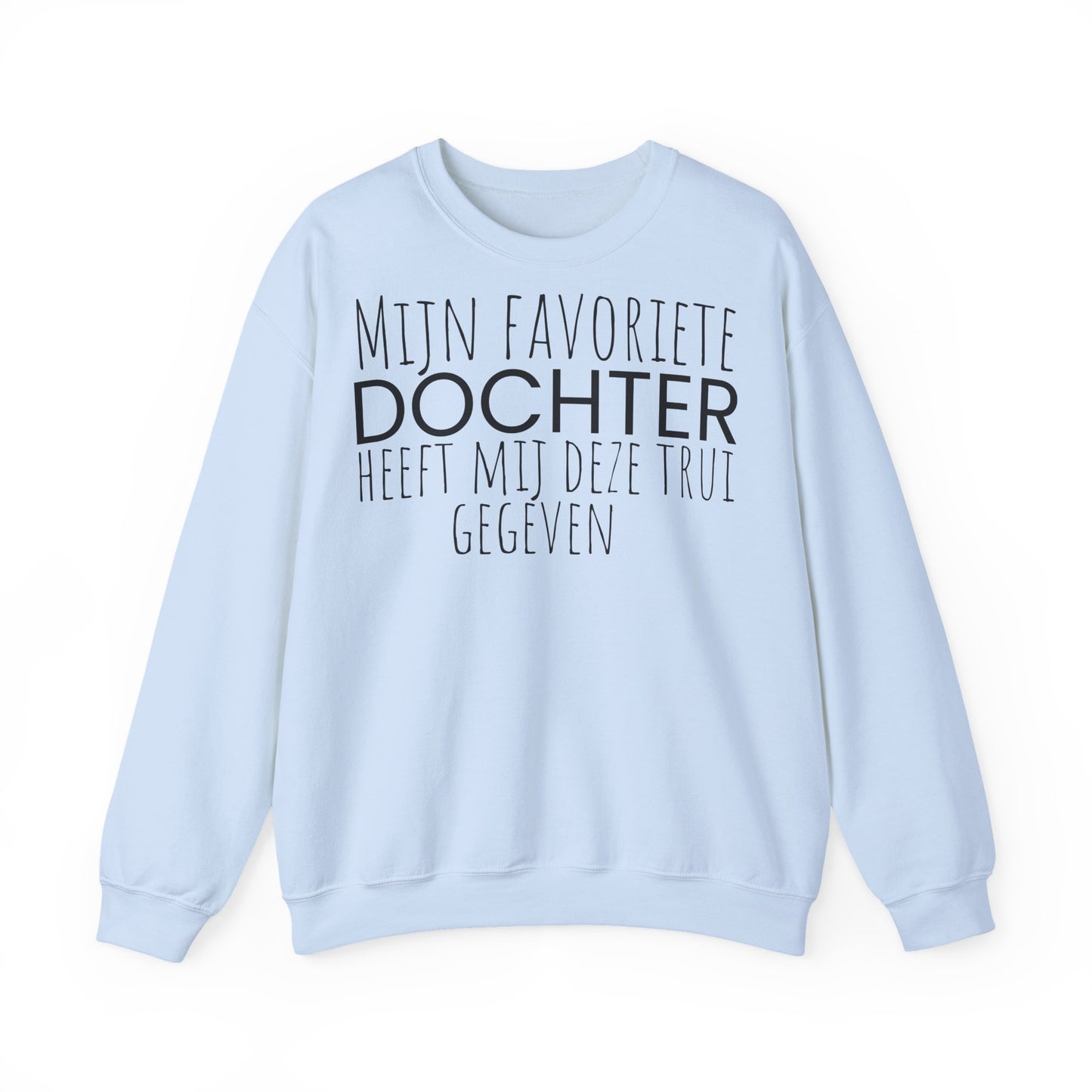 Crewneck Sweatshirt – "Mijn favoriete zoon heeft mij dit shirt gegeven" Dutch Gift for Mom