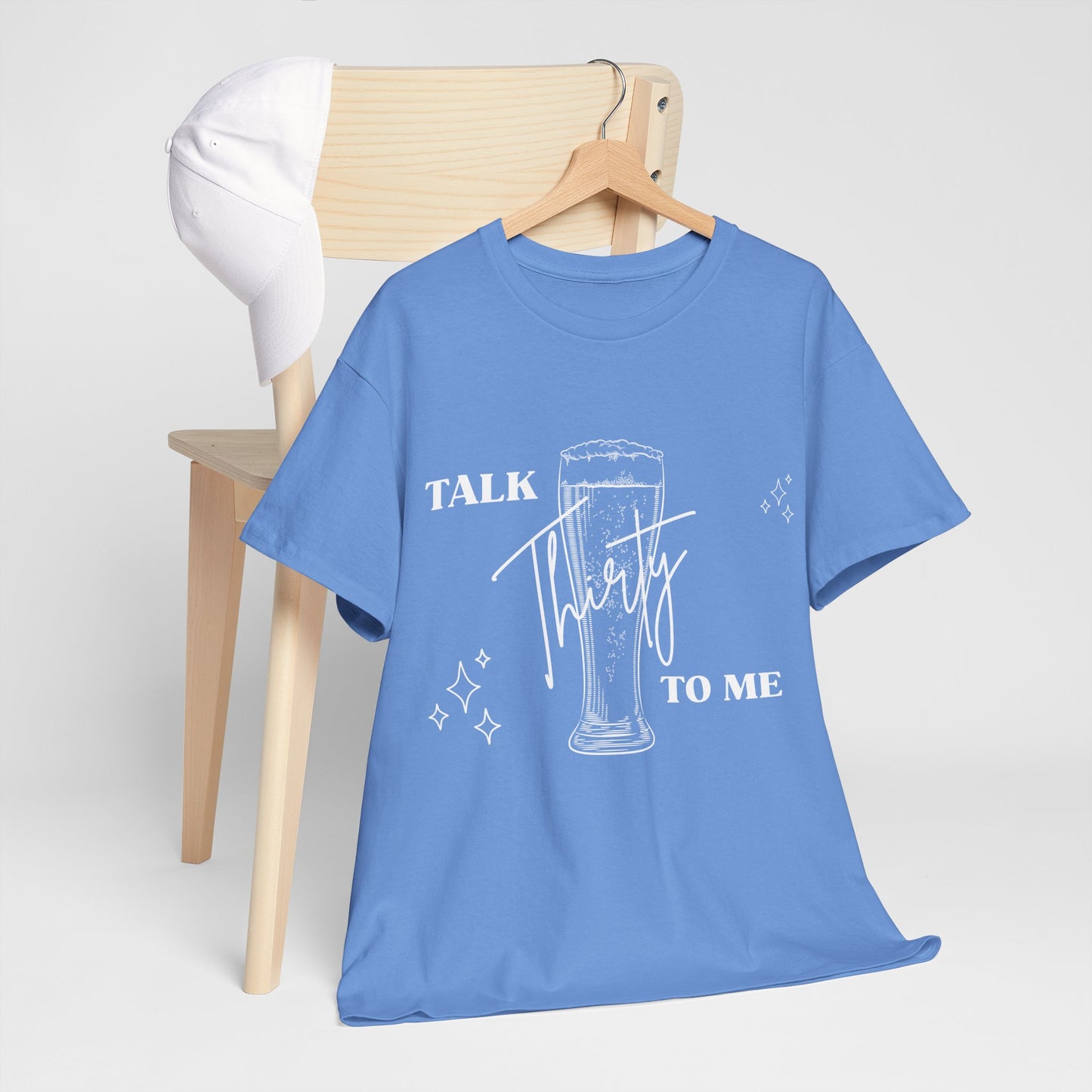 Talk Thirty To Me T‑Shirt