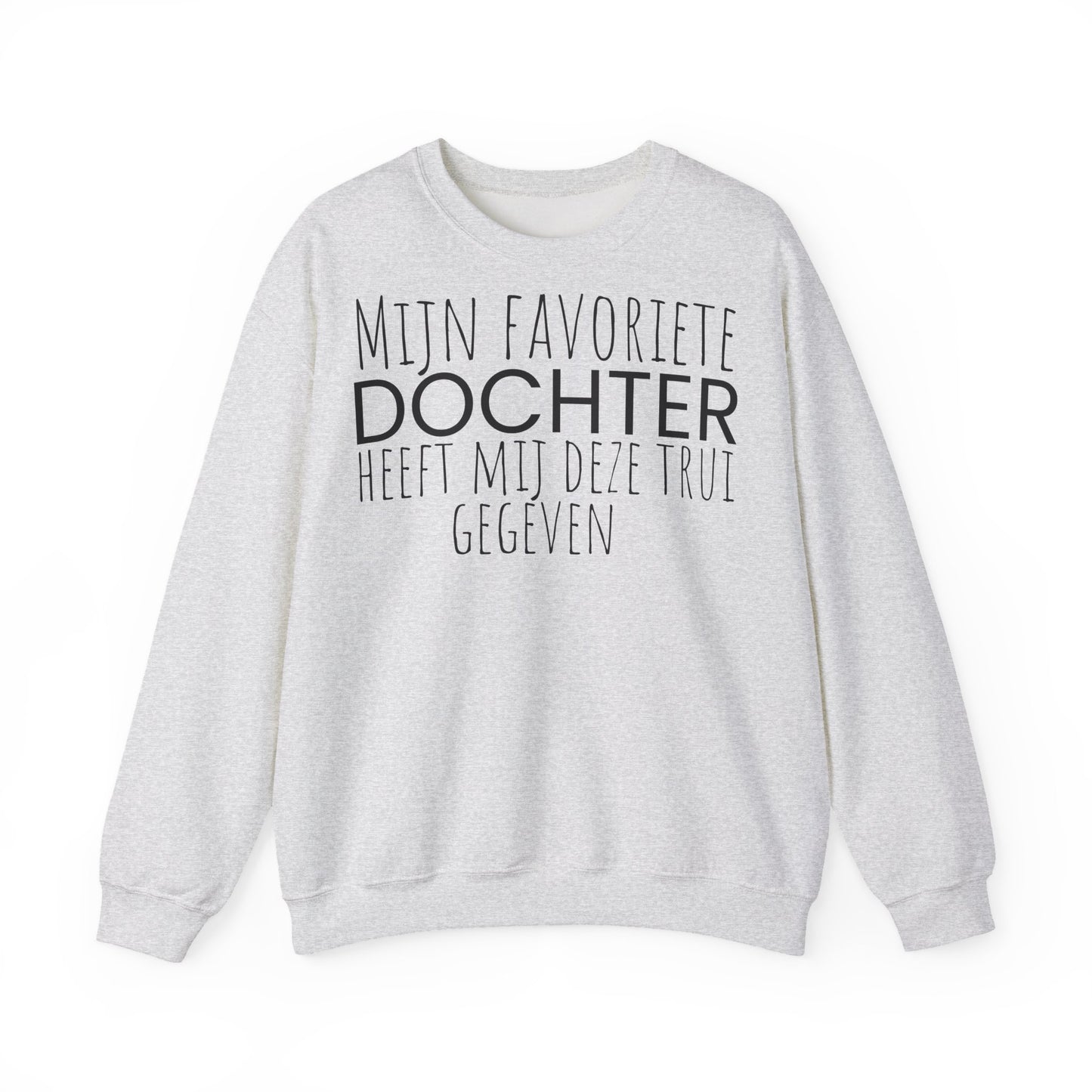 Crewneck Sweatshirt – "Mijn favoriete zoon heeft mij dit shirt gegeven" Dutch Gift for Mom