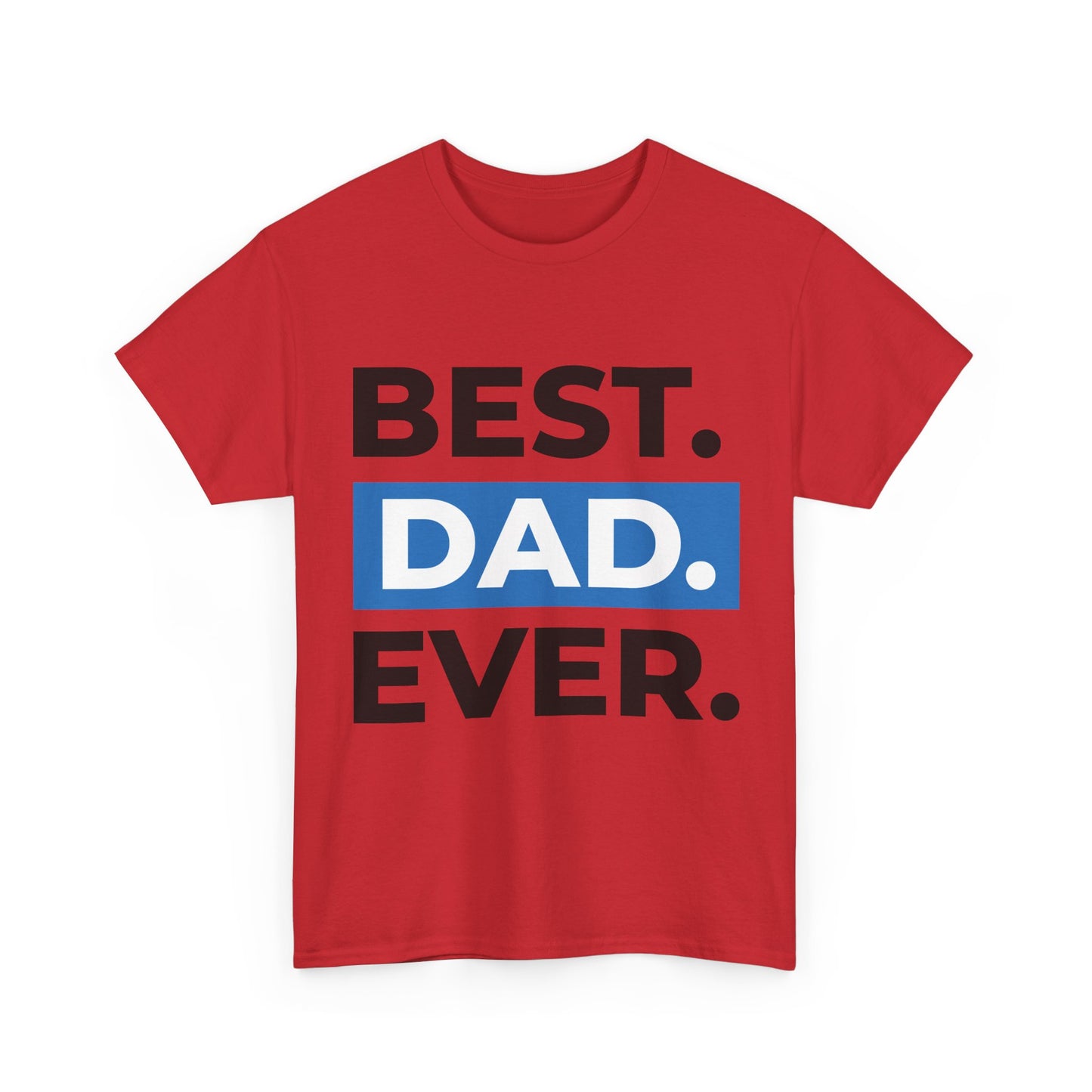 Best. Dad. Ever. T-Shirt vaderdag